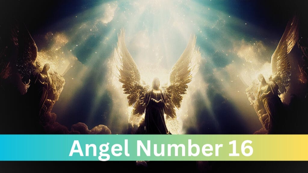 What is Angel Number 16?