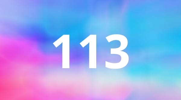 Angel Number 113: Meaning In Spiritual Numerology And Twin Flames Angel Number 113: Meaning In Spiritual Numerology And Twin Flames