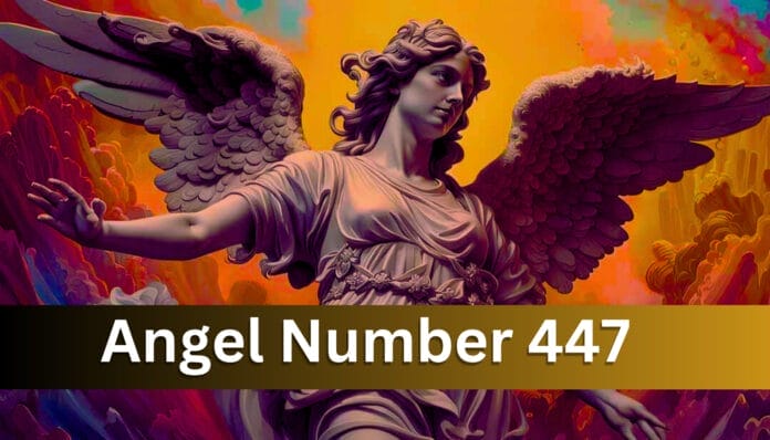 Angel Number 447 Angel Number 447